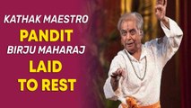 Kathak maestro Pandit Birju Maharaj laid to rest at Delhi's Lodhi crematorium
