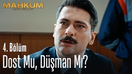 Dost mu, düşman mı - Mahkum 4. Bölüm