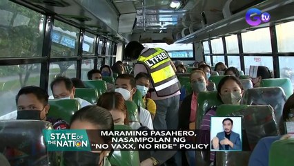 Maraming pasahero, nasampolan ng "no vaxx, no ride" policy | SONA