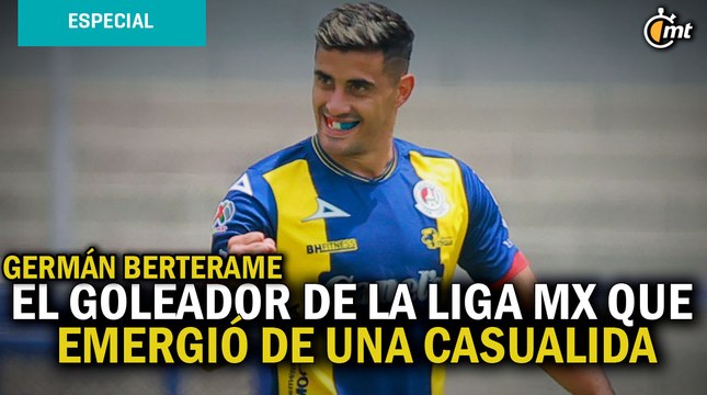 Germán Berterame, el goleador de la Liga MX que emergió de una casualidad