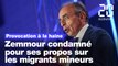 Provocation à la haine: Zemmour condamné à 10.000 euros d'amende pour ses propos sur les migrants mineurs