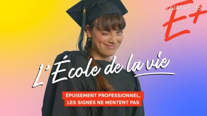 Le burnout | L'école de la vie