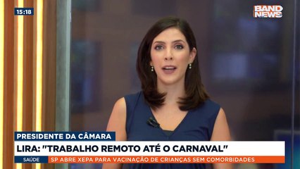 Presidente da Câmara, Arthur lira afirma: "Trabalho remoto até o Carnaval"