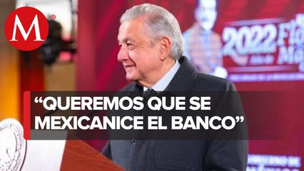 No se va obstaculizar venta de Banamex: AMLO