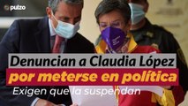 Denuncian a Claudia López por meterse en política. Exigen que la suspendan | Pulzo