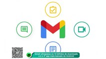 Gmail ultrapassa os 10 bilhões de downloads e é o 4º app mais baixado do Android