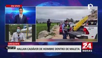 Arequipa: hallan cadáver de hombre dentro de maleta