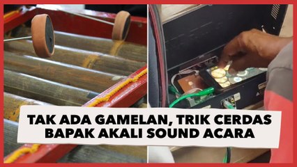 Tải video: Tak Ada Gamelan, Trik Cerdas Bapak ini Akali Sound Acara Pagelaran Tuai Decak Kagum: Keren