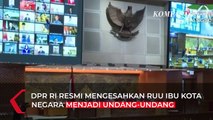 UU Disahkan di DPR, Pemindahan Ibu Kota Negara Akan Berlangsung Secara Bertahap Hingga 2045