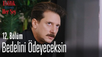 Bedelini ödeyeceksin - Evlilik Hakkında Her Şey 12. Bölüm