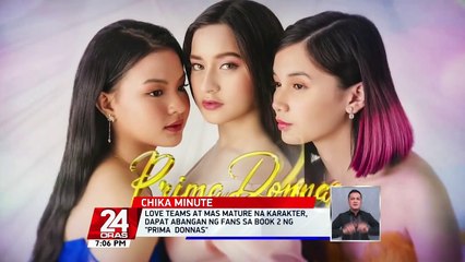 Love teams at mas mature na karakter, dapat abangan ng fans sa book 2 ng "Prima Donnas" | 24 Oras