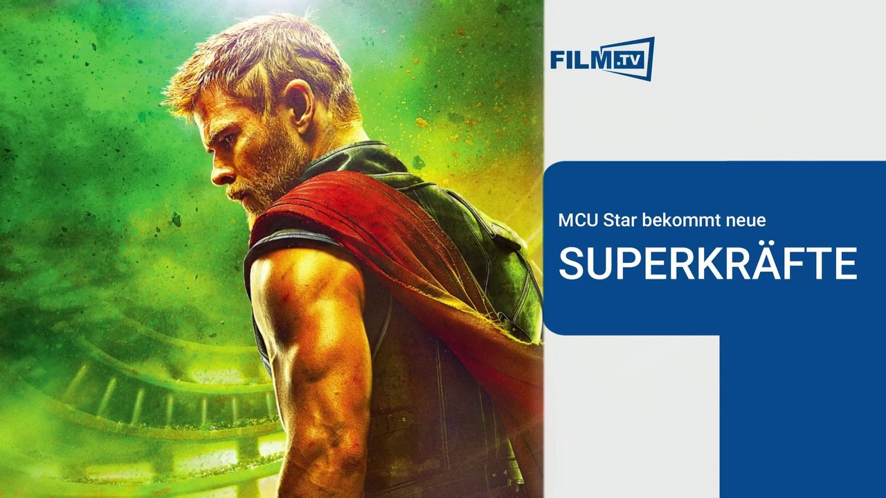 MCU: Marvel-Star soll in 'Thor 4' neue Superkräfte bekommen
