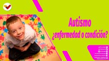 Buena Vibra | ¿Qué es el autismo y cuáles son sus síntomas según la edad?