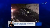 Education official, patay sa pamamaril; kanyang asawa, sugatan | Saksi