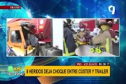 Terrible accidente vehicular: ocho heridos deja choque entre cúster y tráiler en Los Olivos