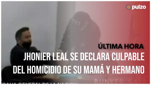 Jhonier Leal se declara culpable del homicidio de Mauricio Leal y su madre | Pulzo
