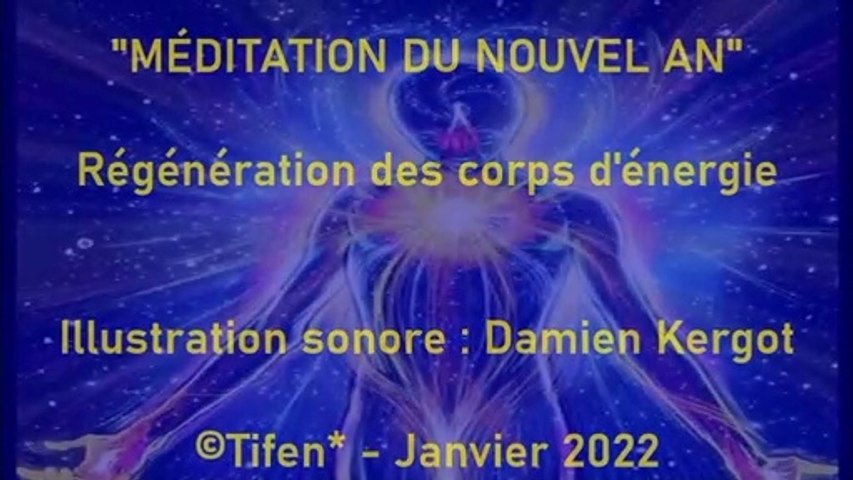 Tifen* - "Méditation du Nouvel An" - Janv. 2022