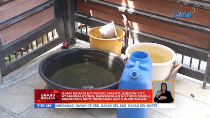 Ilang bahagi ng Taguig, Makati, QC, at Mandaluyong, mawawalan ng tubig | UB