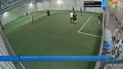 But de Alexandre (2-5) - BANQUE POP Vs LES MAISONS TRADITIONS - 18/01/22 21:00 - LIGUE 3
