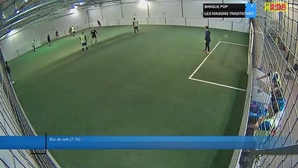 But de seb (7-10) - BANQUE POP Vs LES MAISONS TRADITIONS - 18/01/22 21:00 - LIGUE 3