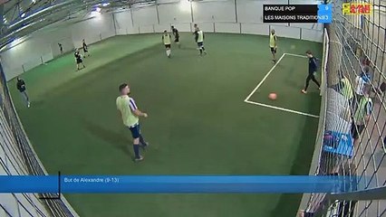 But de Alexandre (9-13) - BANQUE POP Vs LES MAISONS TRADITIONS - 18/01/22 21:00 - LIGUE 3