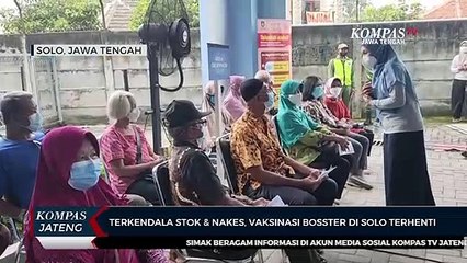 Download Video: Terkendala Stok dan Nakes, Vaksinasi Booster di Solo Terhenti