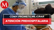 CdMx: Mejorarán la atención prehospitalaria