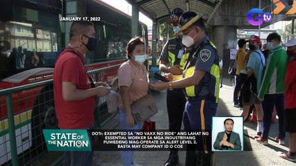 DOTr: exempted sa "no vaxx no ride" ang lahat ng essential worker sa mga industriyang puwedeng mag-operate sa Alert Level 3, basta may company ID o COE | SONA