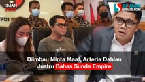 Diimbau Minta Maaf, Arteria Dahlan Justru Bahas Sunda Empire