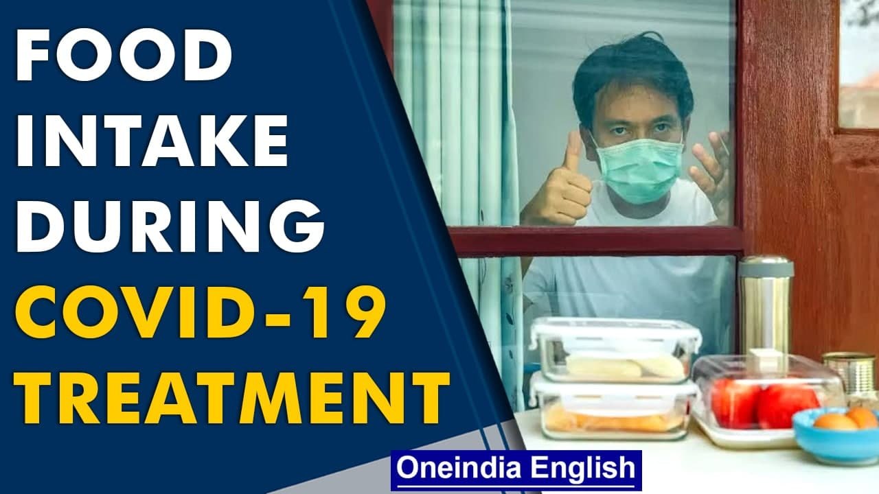 Diet and nutrition intake during Covid-19 treatment |Oneindia News