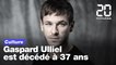 Gaspard Ulliel, acteur doublement césarisé, est mort