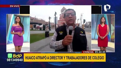 Chincha: Huaico atrapó a director y trabajadores al interior de un colegio