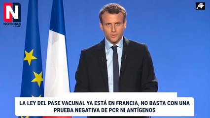Francia impone el pasaporte COVID para los viajes y la vida social