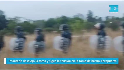 Infantería desalojó la toma y sigue la tensión en la toma de barrio Aeropuerto