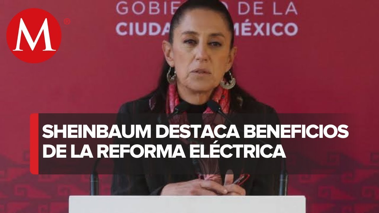 "Puras mentiras": Sheinbaum descarta aumento de precios por reforma eléctrica