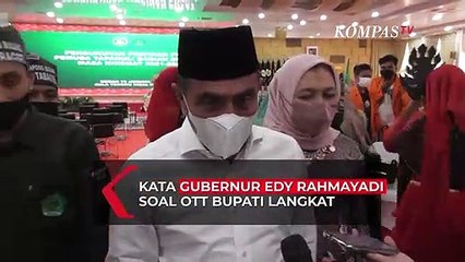 Tải video: Bupati Langkat Terjaring OTT KPK, Ini Tanggapan Gubernur Sumatera Utara Edy Rahmayadi