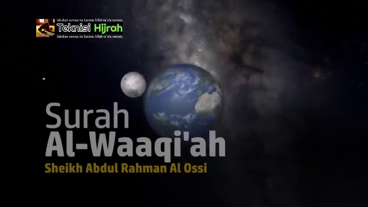 Surah Al-Waaqi'ah | Abdul Rahman Al-Ossi | Teknisi Hijrah