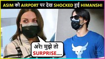 Himanshi Gets Shocked To See Boyfriend Asim At The Airport | Couple Goals