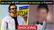 SHOCKING! Khatron Ke Khiladi 12 Makers Approached Bigg Boss 15 Evicted Contestant