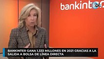Bankinter gana 1.333 millones en 2021 gracias a la salida a Bolsa de Línea Directa