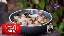 Dapat Alam Mo!: Pork sinigang sa alibangbang, paano lutuin?