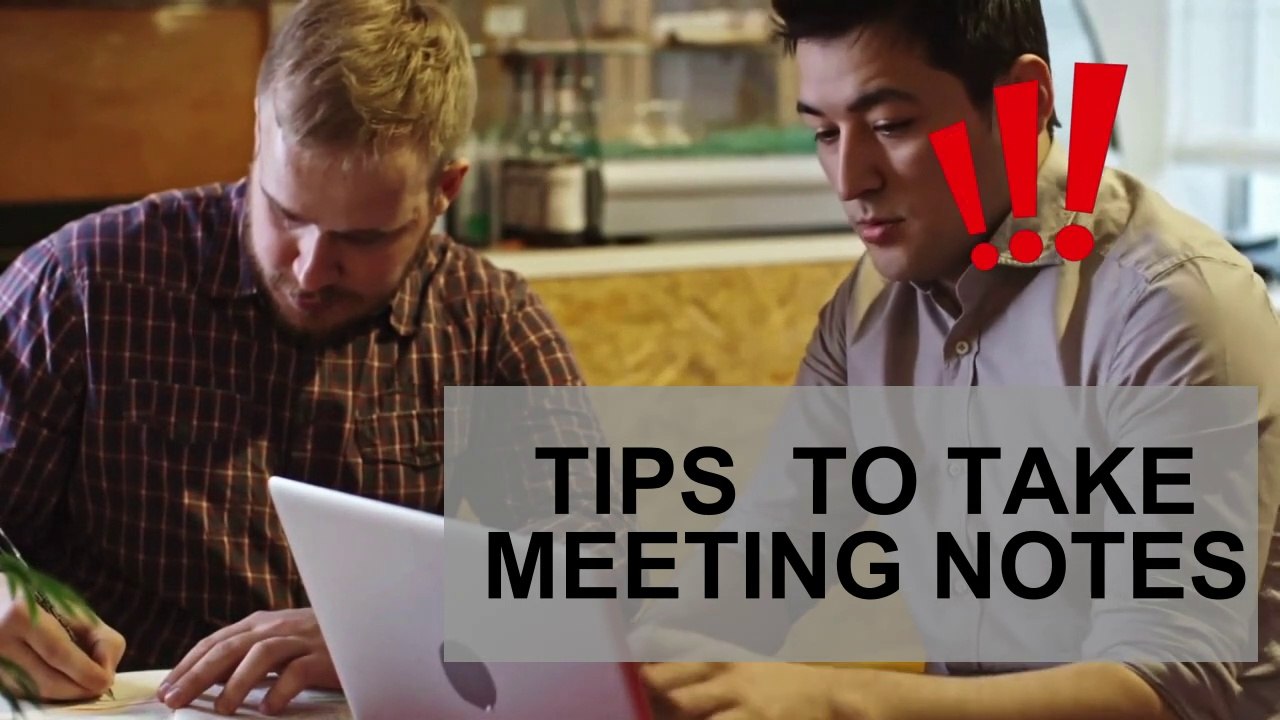 Tips to take meeting Notes