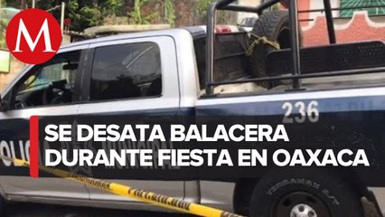 Fiesta termina en balacera en Oaxaca y deja un muerto