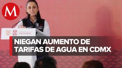 Sheinbaum niega que exista aumento en tarifas de agua en CdMx