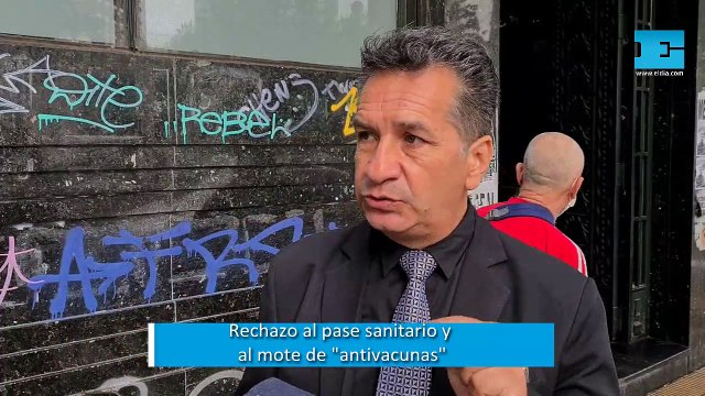 Rechazan el pase sanitario y se oponen a que los llamen antivacunas