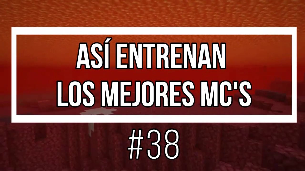 Así Entrenan Los Mejores MC's #38 *Fondo de Minecraft*
