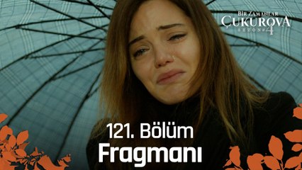 Bir Zamanlar Çukurova 121. Bölüm Fragmanı | Saniye ve Gülten'in cenazesi!