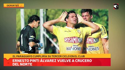 Ernesto Pinti Álvarez vuelve a Crucero del Norte