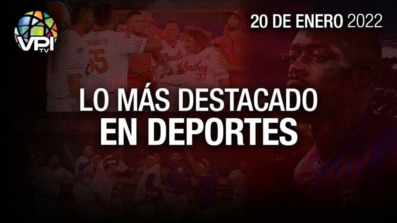 Lo más destacado en deportes – Jueves 20 de Enero de 2022