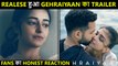 Gehraiyaan Trailer Honest Public Reaction।Deepika Steals The Spotlight|Ananya, Siddhanth Chaturvedi